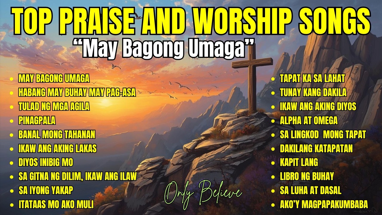 Non-Stop Tagalog Worship Songs 2026| 