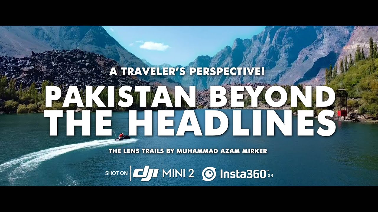 Pakistan Beyond the Headlines | Shot on DJI, Insta360| Pakistan Tour 2024 #roadtrip #TravelPakistan