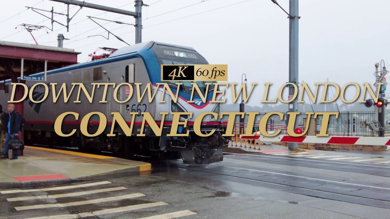 ⁴ᴷ⁶⁰ A Rainy Afternoon in Downtown New London, CT 🚄🌧