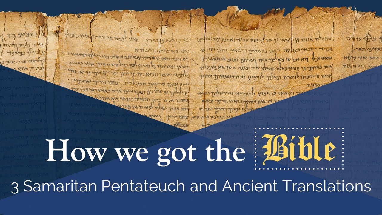3 Samaritan Pentateuch and Ancient Translations