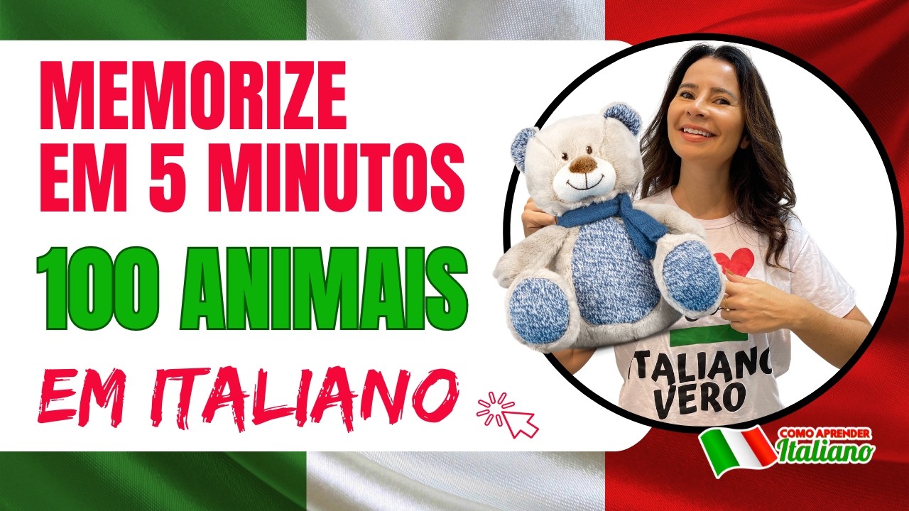 5 Minutos para aprender 100 animais em Italiano + Exercício