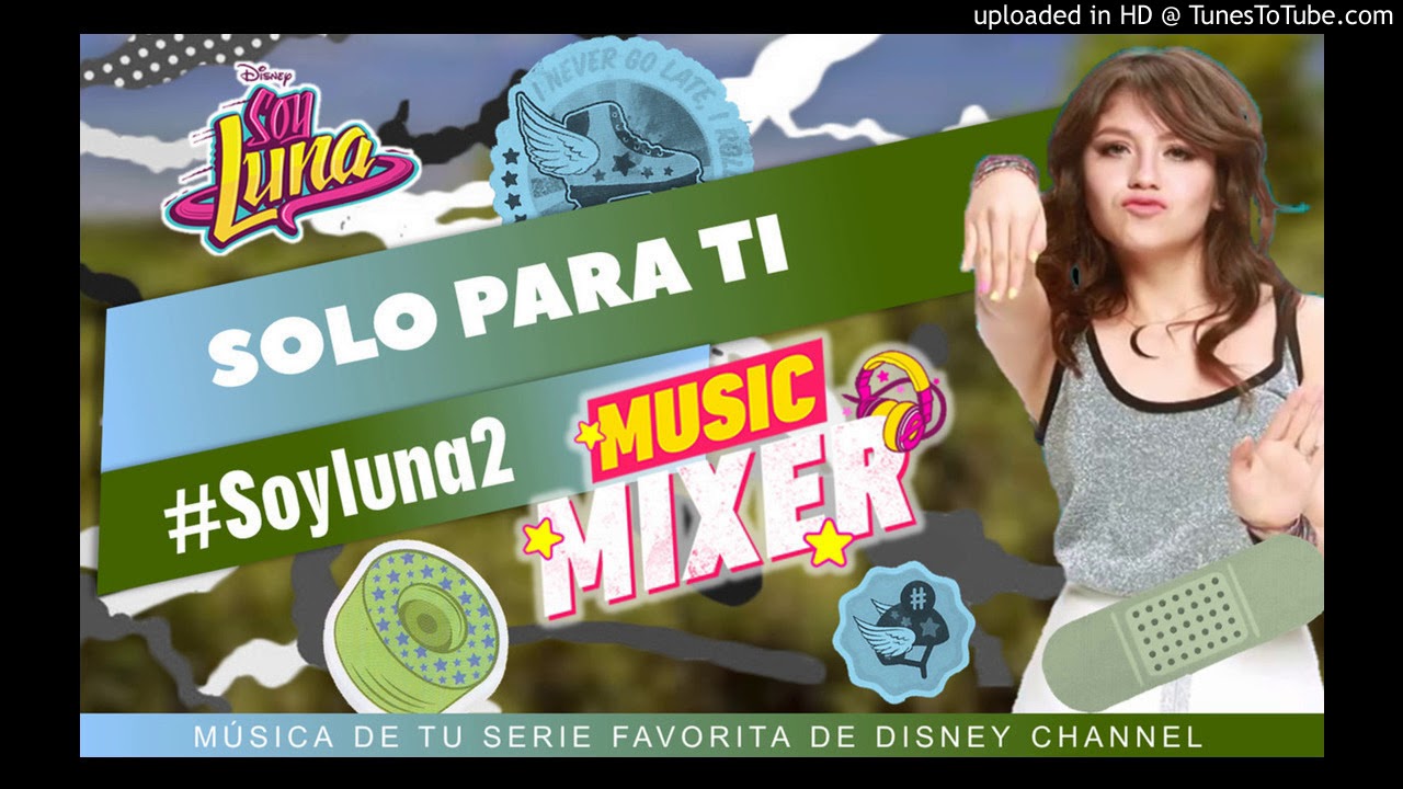 Elenco de Soy Luna - Solo Para Ti remix (From 