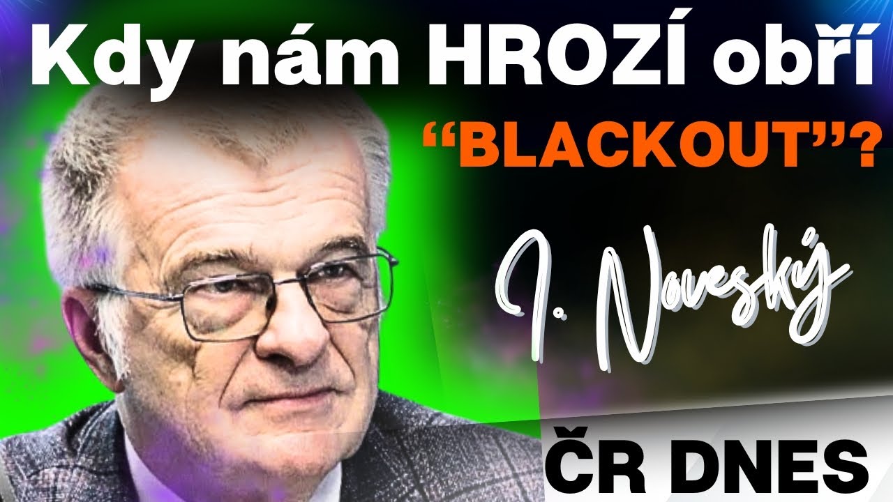 IVAN NOVESKÝ: Hrozí nám OBŘÍ BLACKOUT? [špatná vládní rozhodnutí]