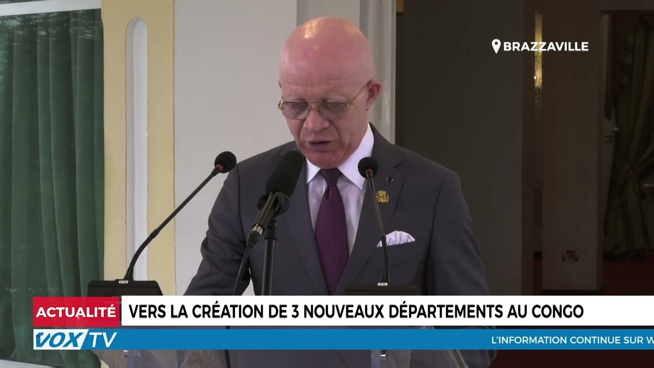 vers la création de 3 nouveaux départements au congo SUR LES PROJETS ÉCONOMIQUES