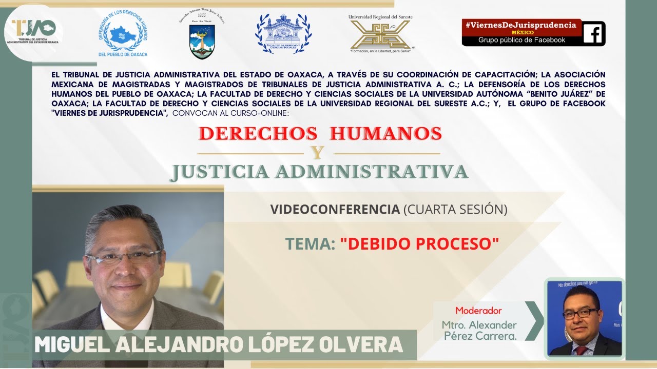 🔴4a. Sesión: Debido proceso - Dr. Miguel Alejandro López Olvera