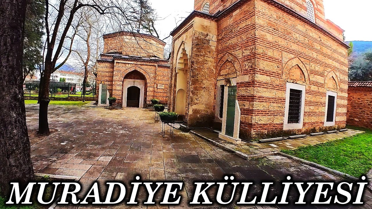 ŞEHZADE MUSTAFA TÜRBESİ | MURADİYE | BURSA TÜRBELER | MURADİYE KÜLLİYESİ | BURSA TARİHİ YERLER 2024