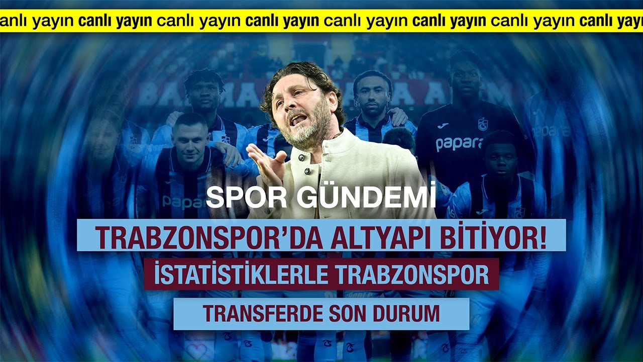 Trabzonspor'da altyapı bitiyor! I SPOR GÜNDEMİ CANLI YAYIN