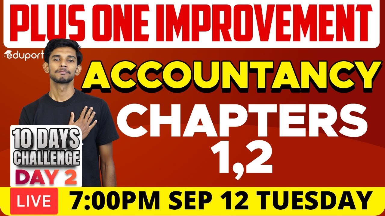 Plus One Improvement Exam - Accountancy - Chapters 1 & 2 | Eduport Commerce
