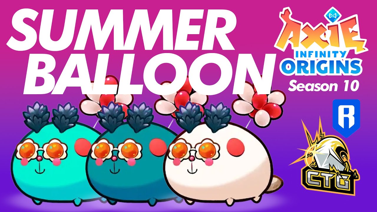 TRIPLE MORPHED BALLOON BUILD | SEASON 10 | MYSTIC ERA | ORIGINS LB | AXIE INFINITY