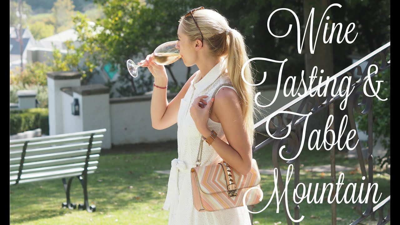 South Africa Travel Vlog  |   Table Mountain & The Winelands   |   Fashion Mumblr