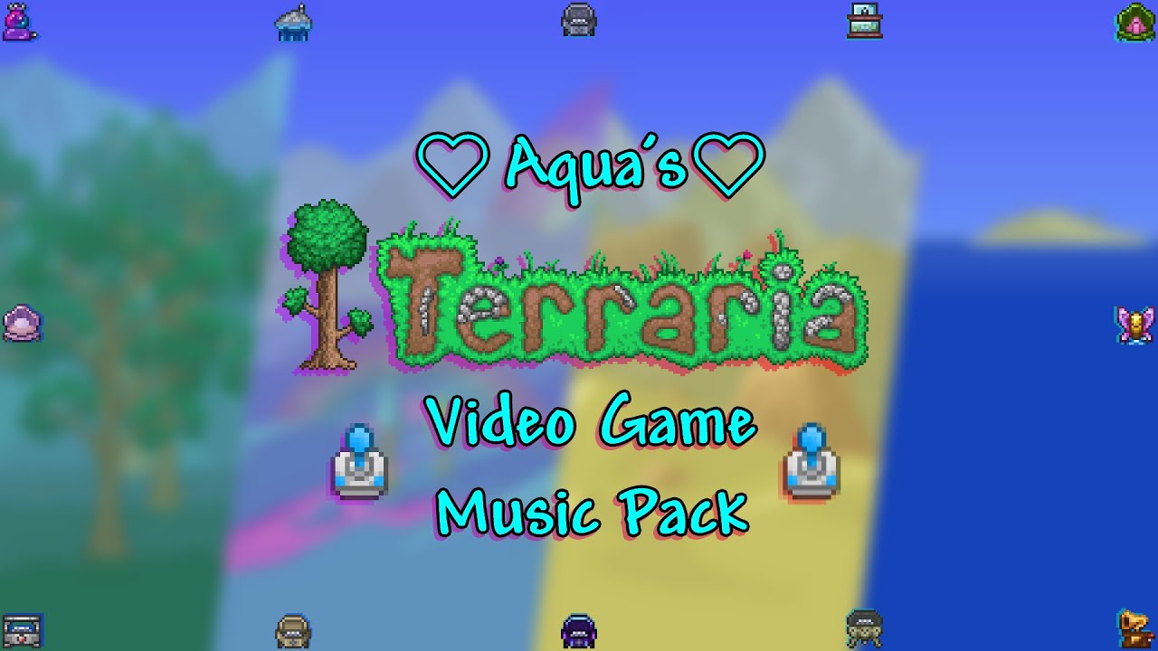 Terraria - Aqua's Video Game Music Pack (Track Showcase)