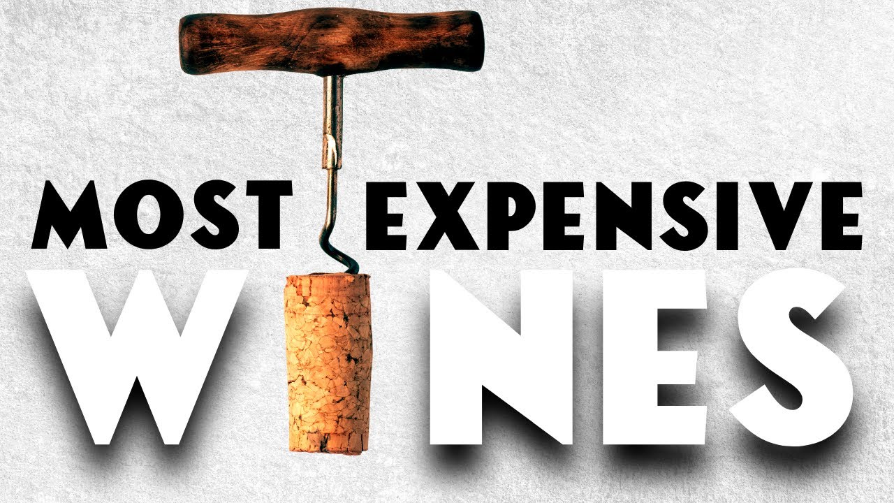 Uncorking The Mysteries Of The World's Most Expensive Wines