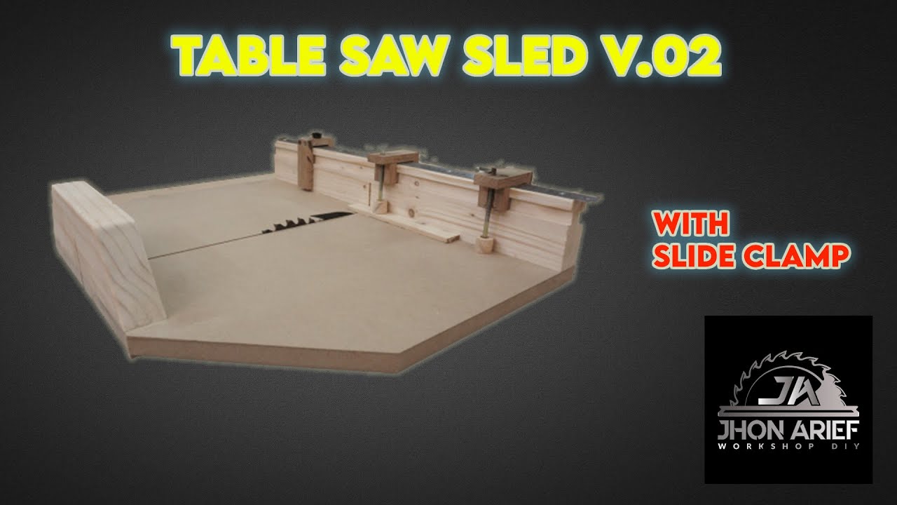 Table Saw Sled With slide Clamps