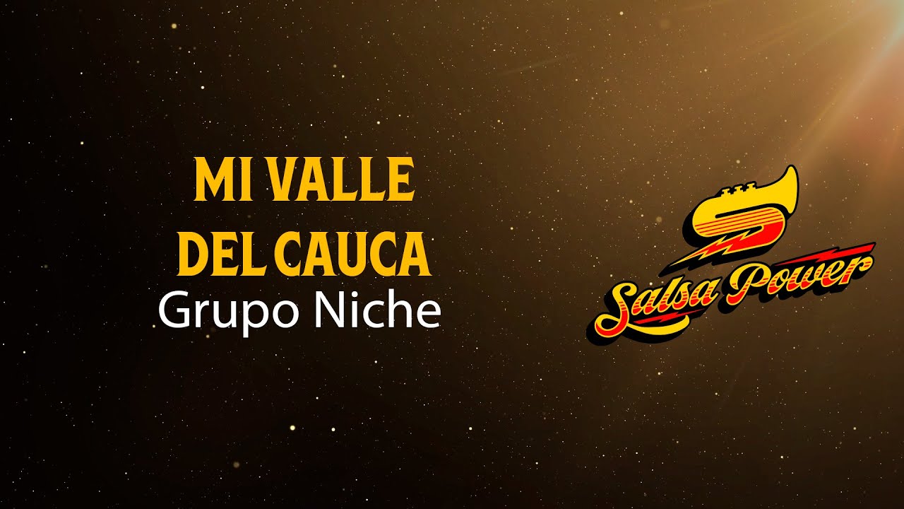 Mi Valle Del Cauca, Grupo Niche, Video Letra - Salsa Power