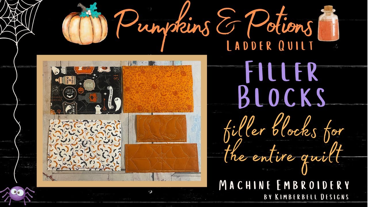 Pumpkins & Potions Quilt #6 Filler Blocks - Kimberbell, Machine Embroidery-Ladder Quilt