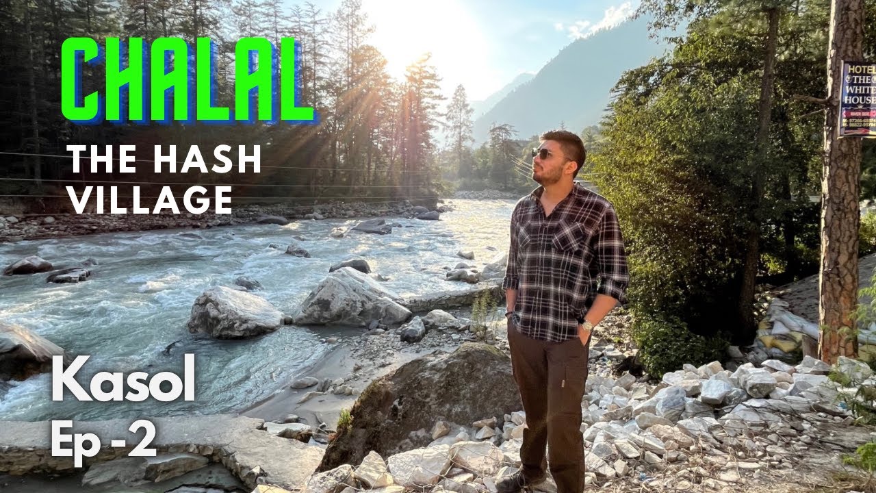 CHALAL - THE HASH BROWNIE VILLAGE | AN EASY TREK FROM KASOL