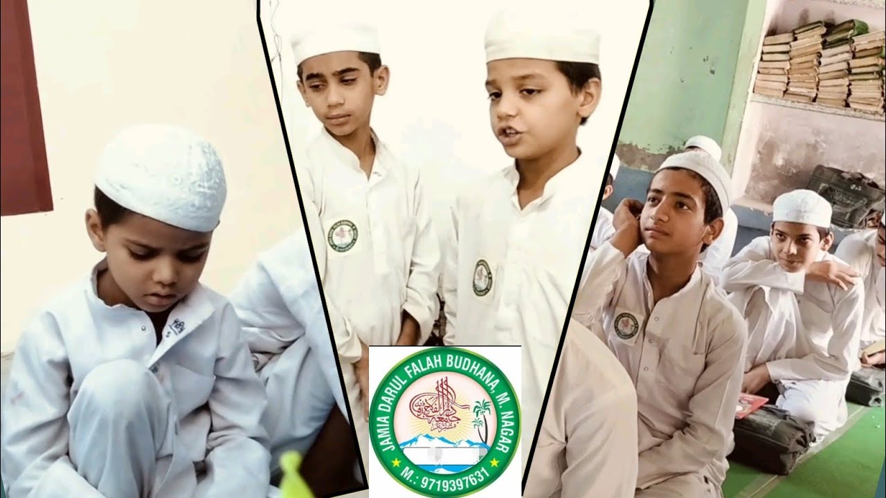 DarulFalah BUDHANA Overview| दारुल फलाह बुढ़ाना की एक नज़र  |  دارالفلاح بڈھانہ
