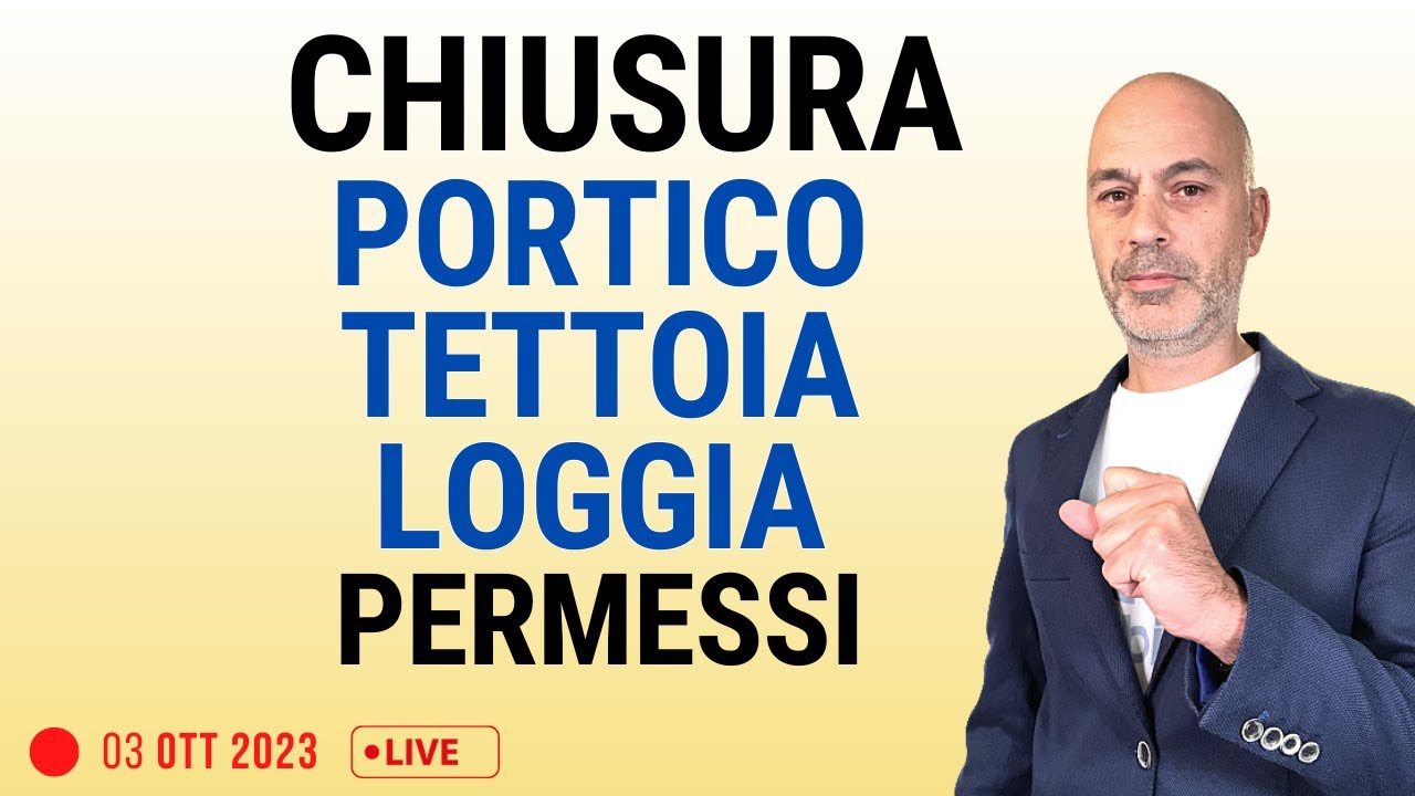 Chiusura Portico, loggiato, tettoia: permessi e volumetria