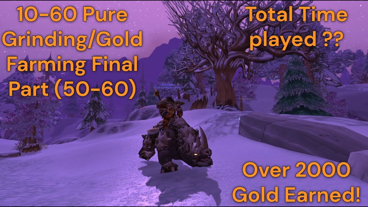 Horde Druid 10-60 gold farming to 60 Final Part (50-60)