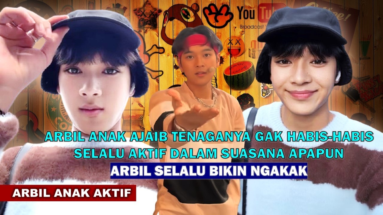 ARBIL SI ANAK AJAIB TENAGANYA GAK HABIS-HABIS DAN SELALU AKTIF DALAM SUASANA APAPUN & BIKIN NGAKAK !