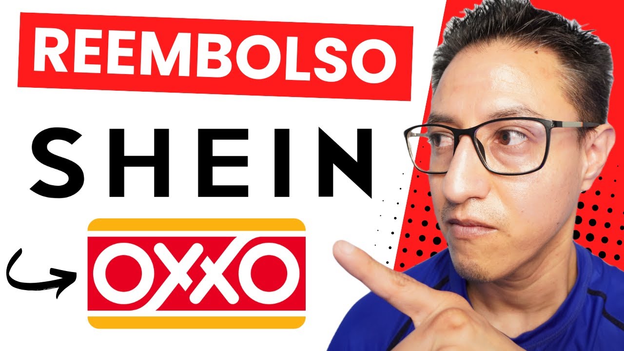 💲Cómo PEDIR REEMBOLSO en SHEIN si PAGUE en el OXXO | 2025✔️