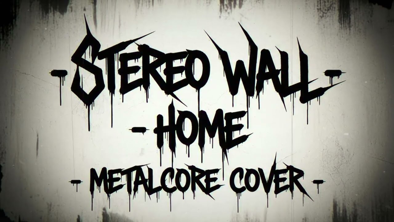 Stereo Wall - Home ( Metalcore Cover ) | AI Music Version