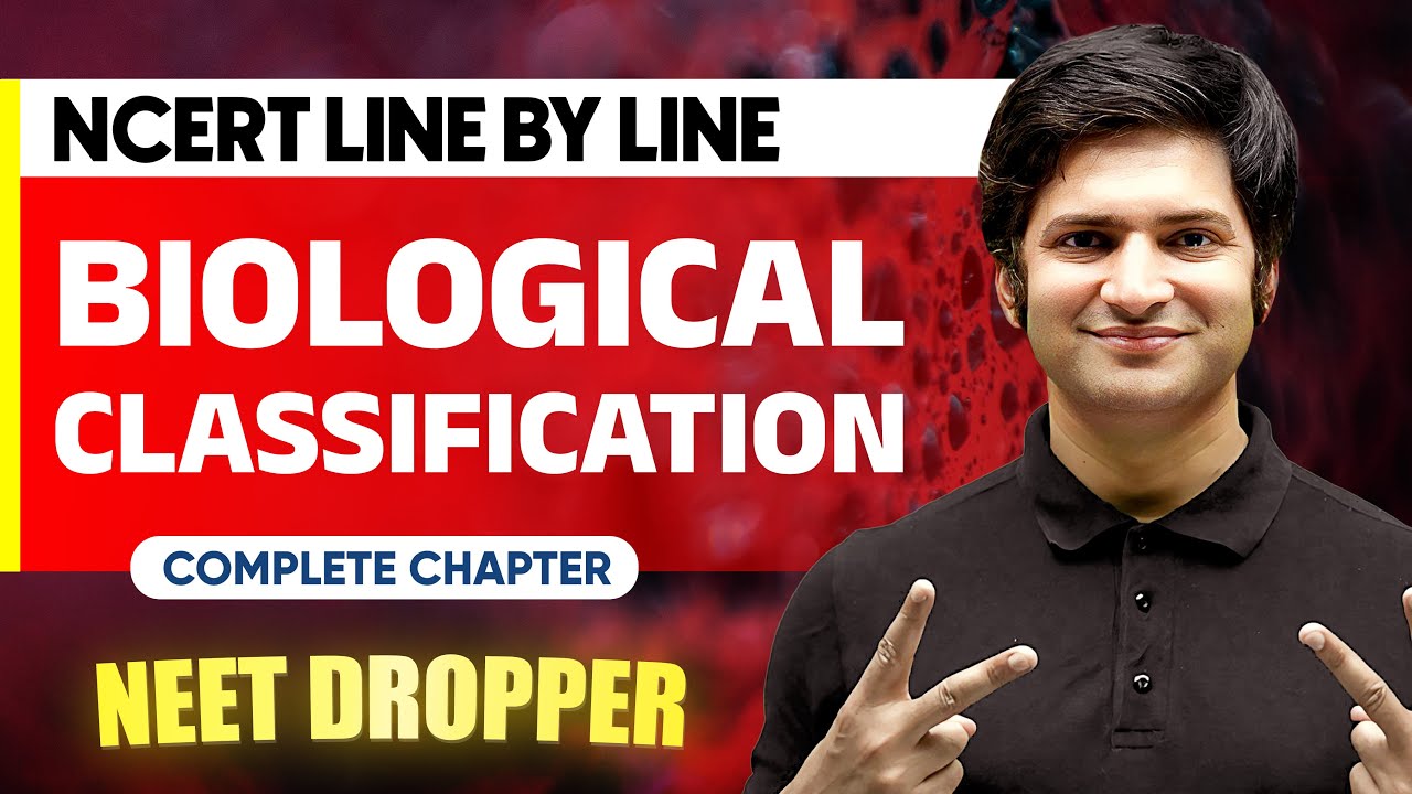 BIOLOGICAL CLASSIFICATION 1 Shot | NCERT Line by Line | BOTANY Chapter 3 | NEET