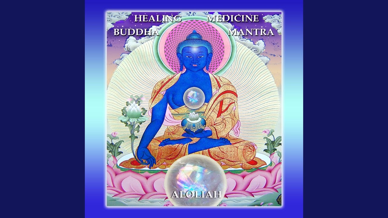 Healing Medicine Buddha Mantra