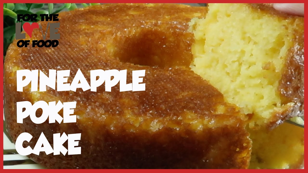 pineapple cake | easy poke cake