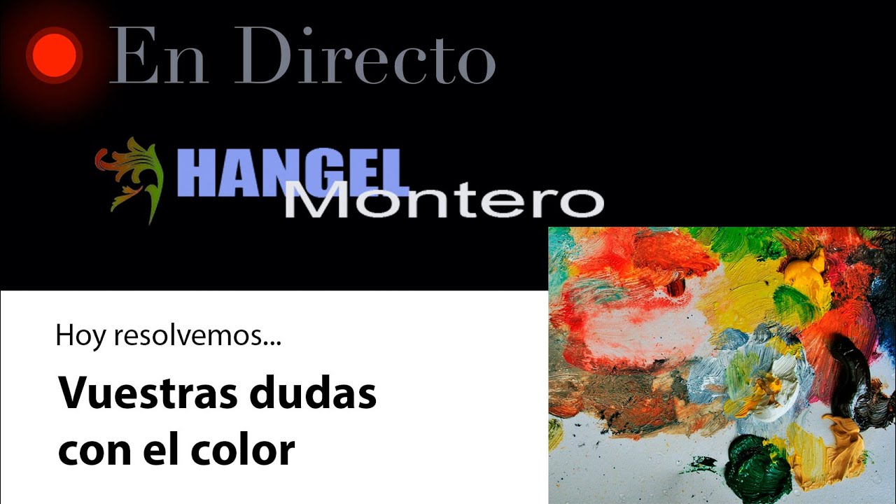 Hoy RESOLVEMOS vuestras dudas sobre el COLOR - Hangel Montero