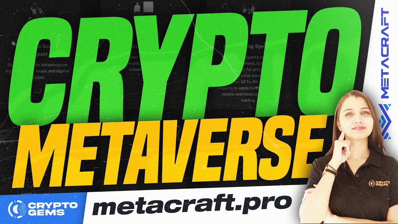 Crypto Metaverse | Metacraft Metaverse | Metaverse Crypto Projects