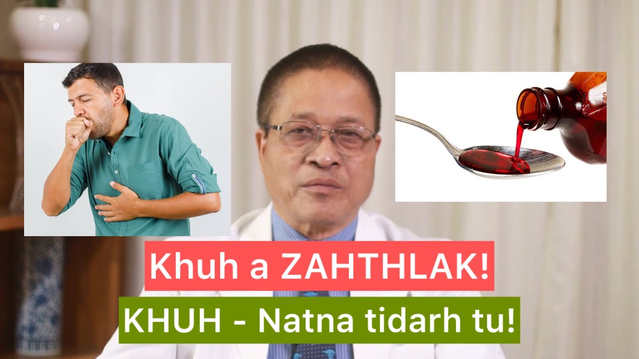 KHUH (Cough) - Natna Vênna | Dr.Rosangluaia