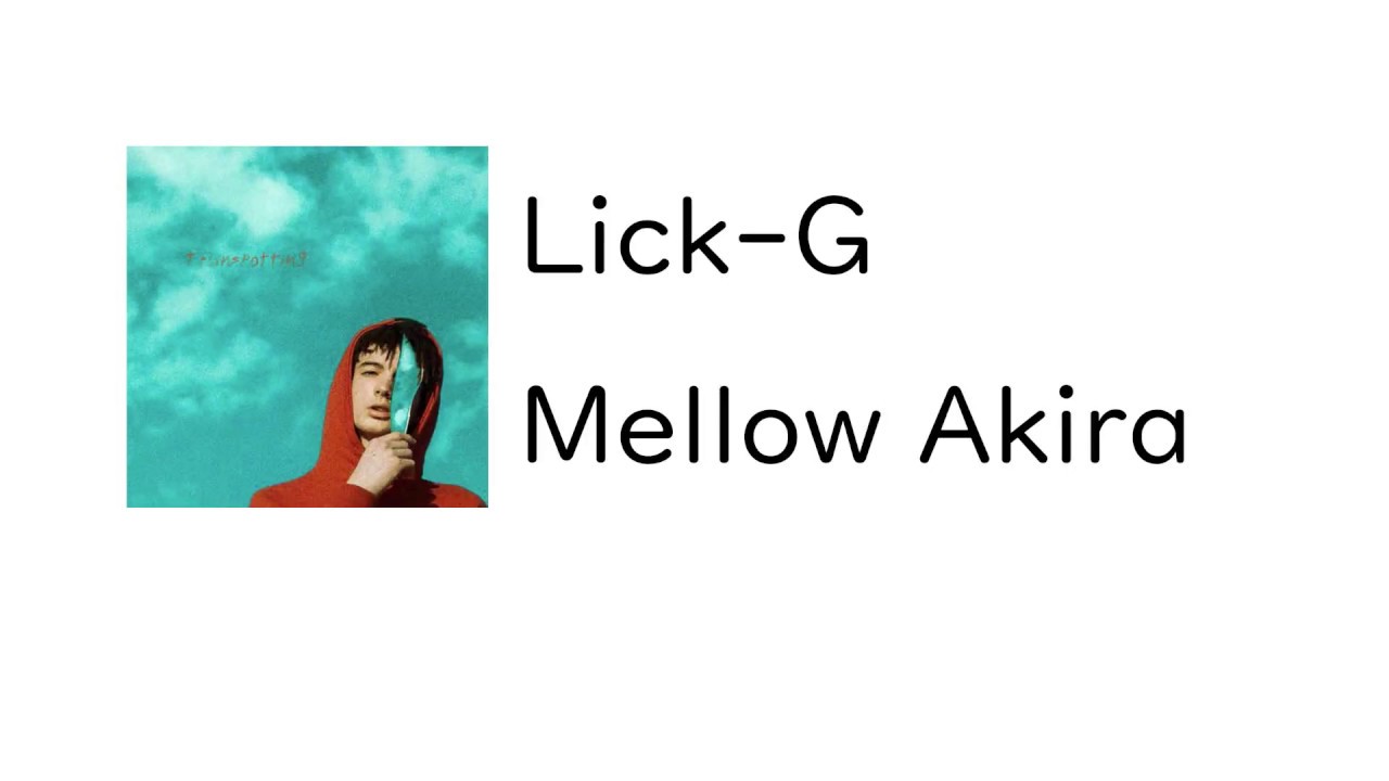 [korean lyrics/translate]Lick-G - Mellow Akira 가사 한국어