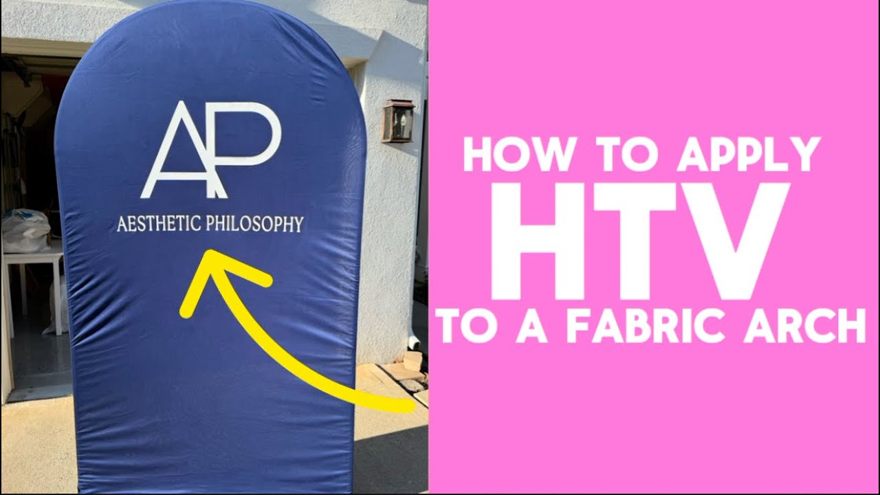 HOW TO APPLY HTV TO A FABRIC BACKDROP ARCH | DIY TUTORIAL
