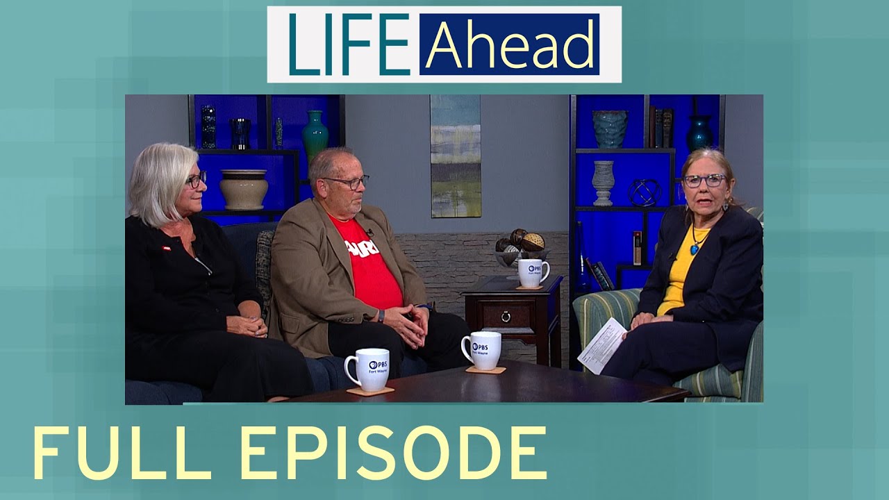 AARP Caregiving | LIFE Ahead | PBS Fort Wayne