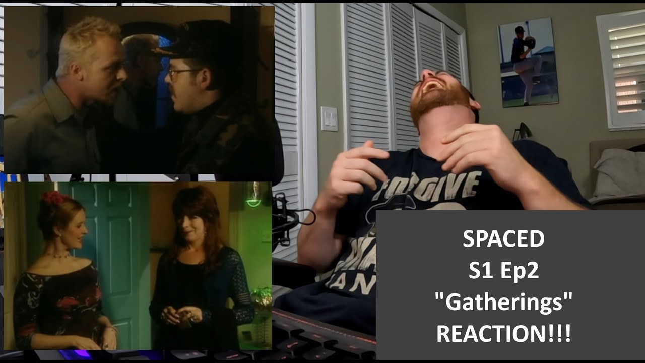 American Reacts | SPACED | Gatherings, сезон 1, серия 2 | РЕАКЦИЯ