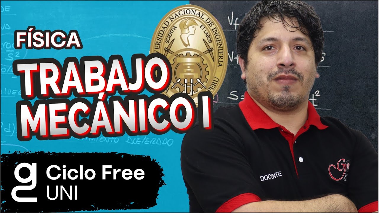 FÍSICA - Trabajo mecánico Parte 01 [CICLO FREE]