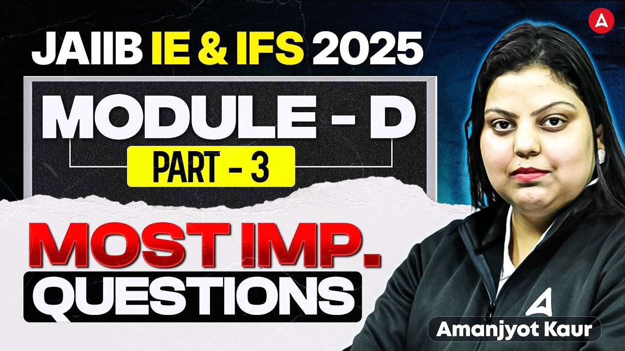 JAIIB IE and IFS 2025 | JAIIB IE & IFS Module D Question | Part 3 | JAIIB Nov 2025 | Amanjyot Kaur