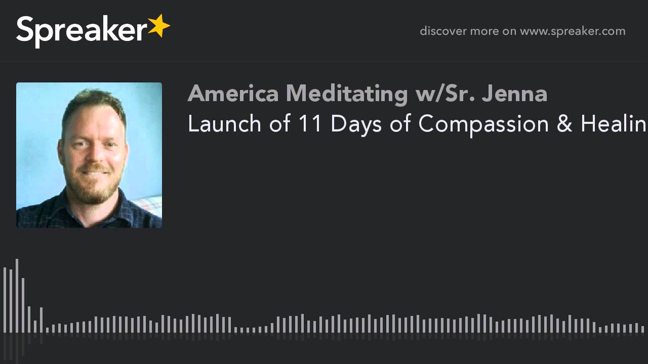 Launch of 11 Days of Compassion & Healing - Subtle Activism with Dr. David Nicol