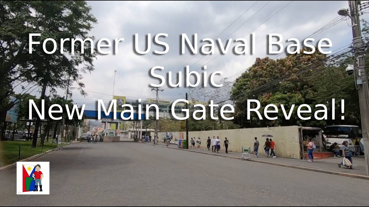 vlog #344   Former US Naval Base  Subic New Main Gate Reveal