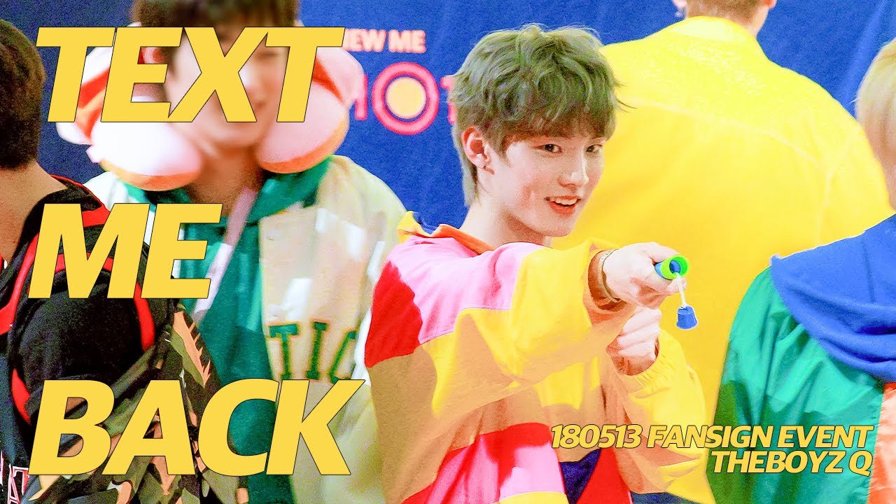 180513 팬사인회 더보이즈 큐(지창민) - Text Me Back