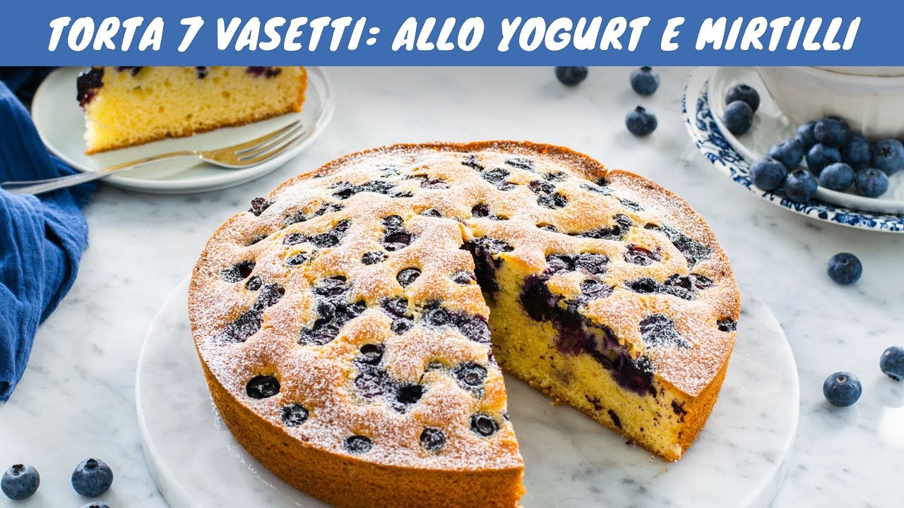 Torta 7 vasetti: allo yogurt e mirtilli