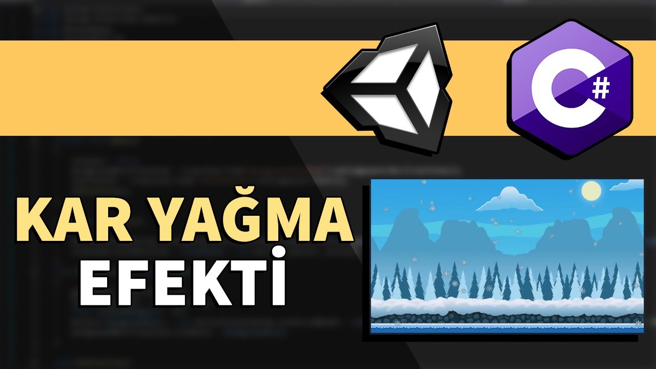 BASİT KAR YAĞMA EFEKTİ NASIL YAPILIR | Yeni Başlayanlar İçin Unity 2D 3D C#