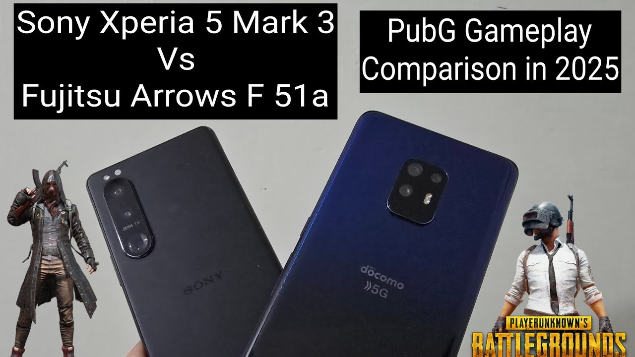 Sony Xperia 5 Mark 3 Vs Fujitsu Arrows A 51a - PUBG Gameplay Test in 2025