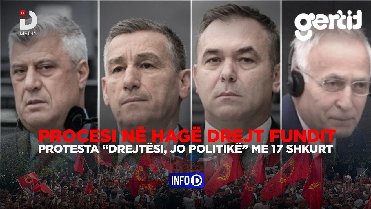 🔴PROCESI NË HAGË DREJT FUNDIT – PROTESTA “DREJTËSI, JO POLITIKË” ME 17 SHKURT| INFO D  | DTV Media