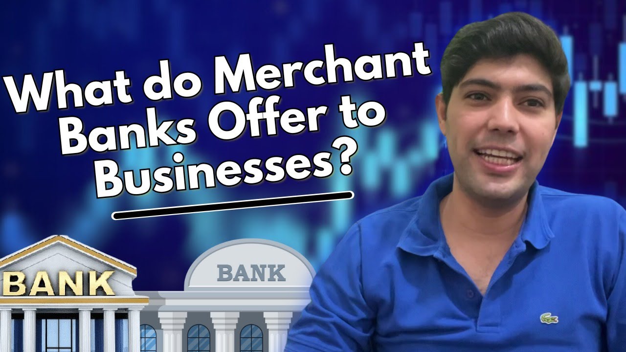 What is Merchant Banking?