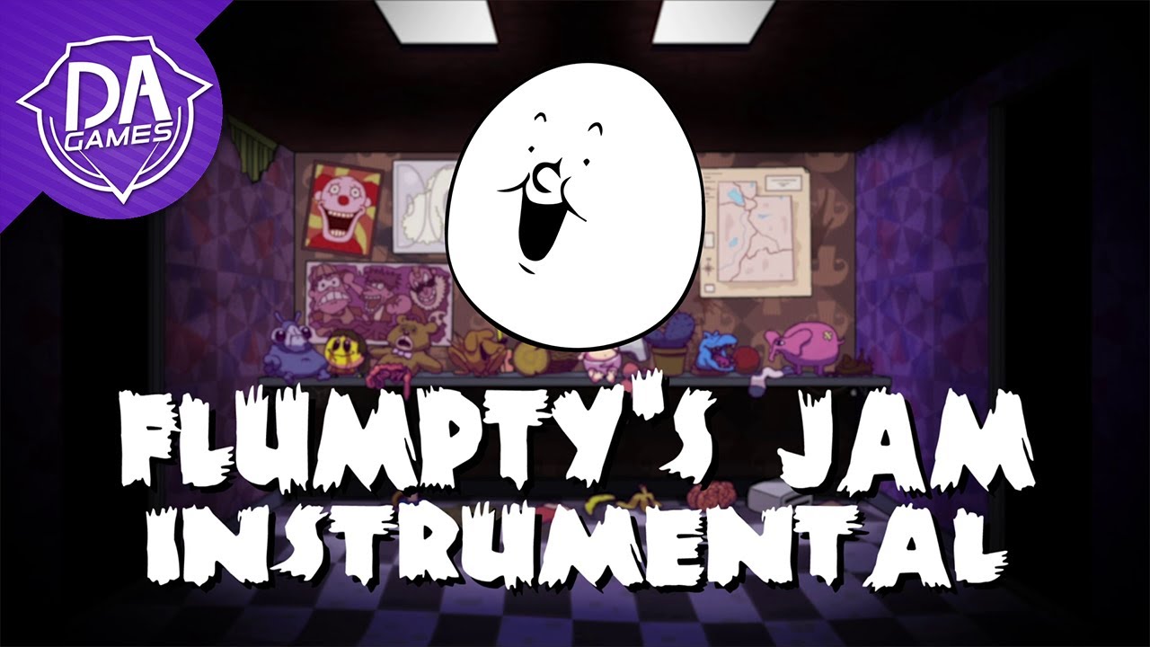 Flumpty's Jam INSTRUMENTAL | DAGames