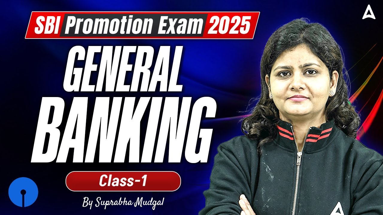 SBI Promotion Exam 2025 | General Banking | Class 1 | Suprabha Mudgal