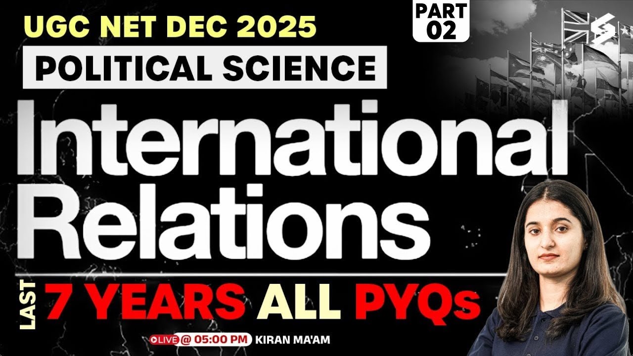 UGC NET Political Science Marathon Class | International Relations UGC NET Political Science PYQs #2