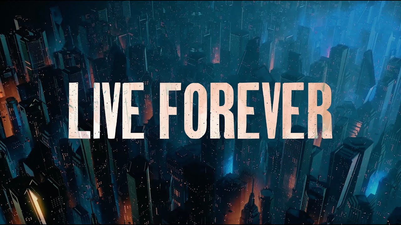 All Good Things -  Live Forever (Official Lyric Video)